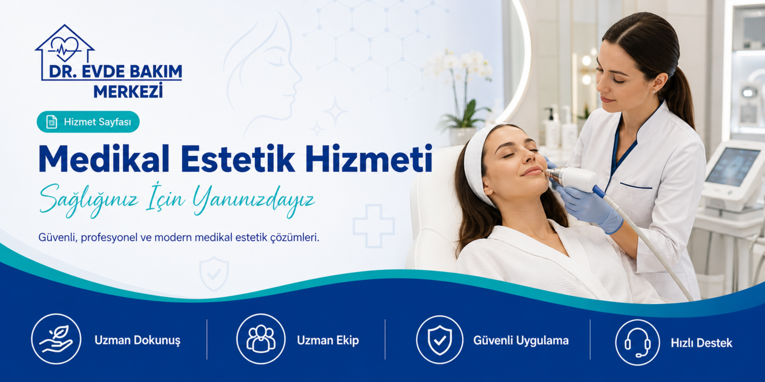 Dr. Evde Bakım Merkezi Medikal Estetik Hizmeti Banner