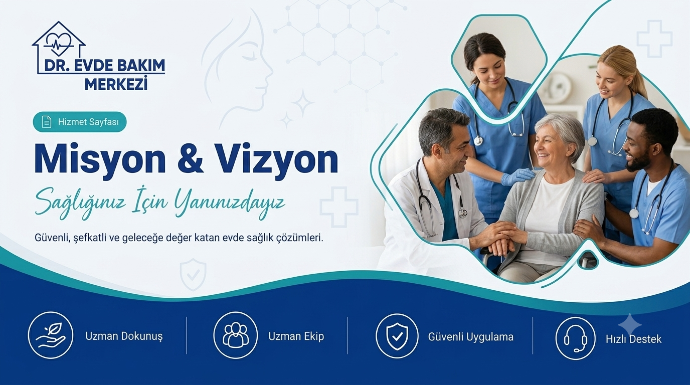 Dr. Evde Bakım Merkezi Misyon ve Vizyon banner görseli