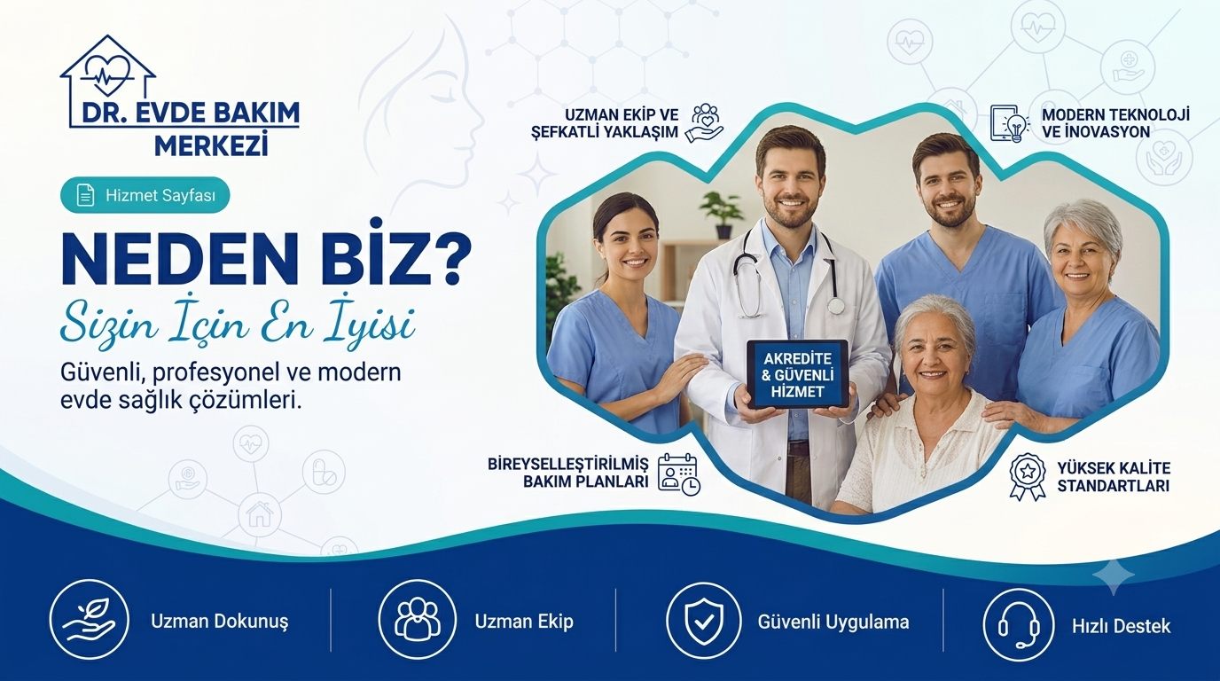 Dr. Evde Bakım Merkezi Neden Biz banner görseli