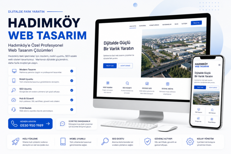 Hadımköy web tasarım hizmetleri için hazırlanmış profesyonel web sitesi arayüzü. Mobil uyumlu, SEO odaklı ve kurumsal web tasarım çözümlerini gösteren masaüstü ve mobil ekran görünümü.